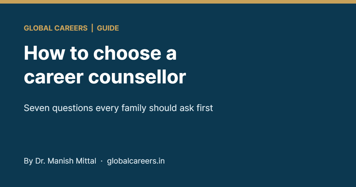 How to Choose a Career Counsellor (and a Study Abroad Consultant)