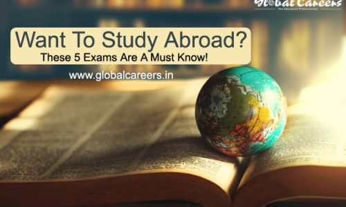 Want To Study Abroad? These 5 Exams Are A Must Know!